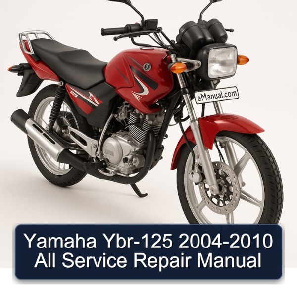 Yamaha Ybr-125 2004-2010 All Service Repair Manual