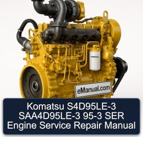 Komatsu S4D95LE-3 SAA4D95LE-3 95-3 SER Engine Service Repair Manual