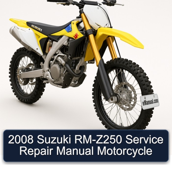2008 Suzuki RM-Z250 Service Repair Manual Motorcycle