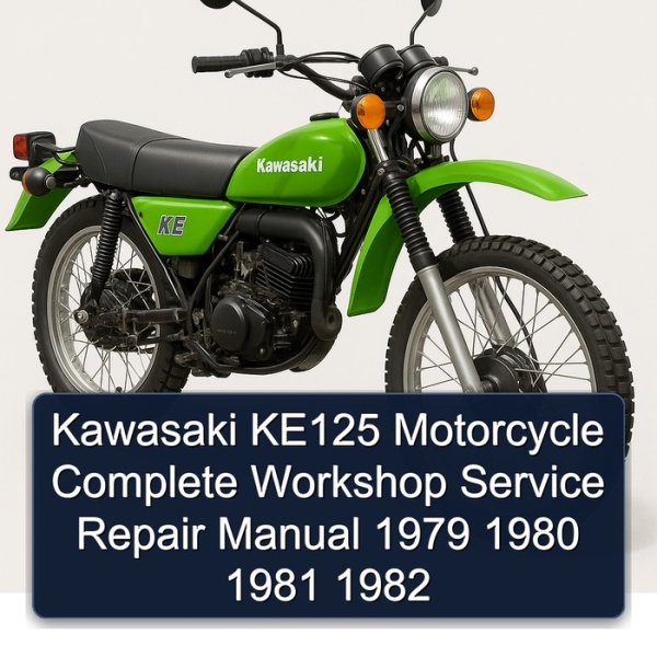 Kawasaki KE125 Motorcycle Complete Workshop Service Repair Manual 1979 1980 1981 1982