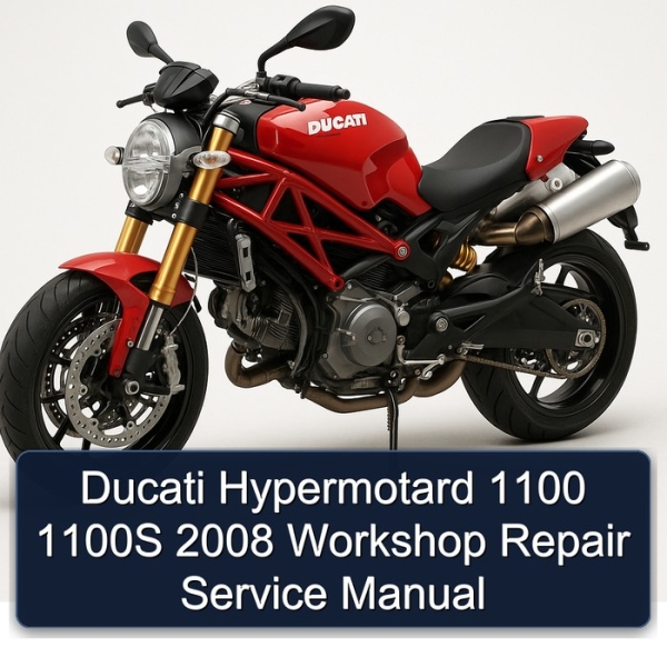 Ducati Hypermotard 1100 1100S 2008 Workshop Repair Service Manual