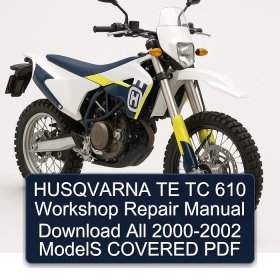 HUSQVARNA TE TC 610 Workshop Repair Manual Download All 2000-2002 ModelS COVERED PDF