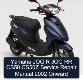 Yamaha JOG R JOG RR CS50 CS50Z Service Repair Manual 2002 Onward