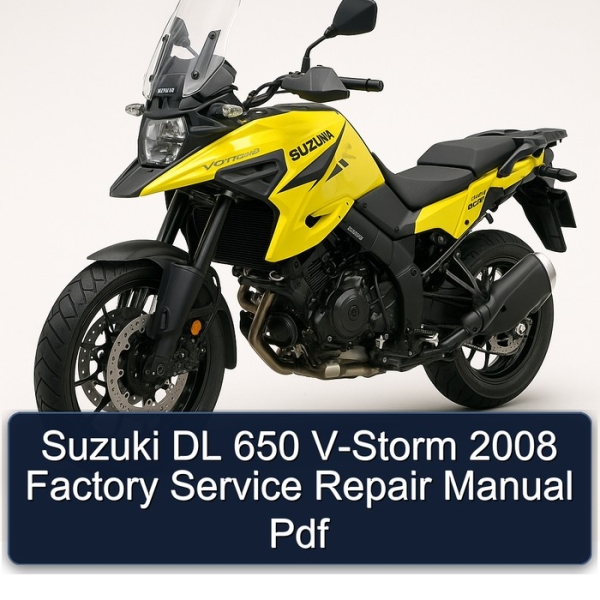 Suzuki DL 650 V-Storm 2008 Factory Service Repair Manual Pdf