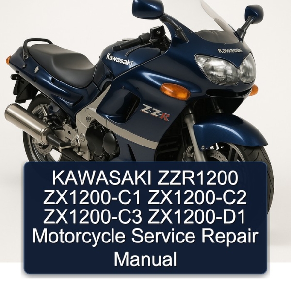KAWASAKI ZZR1200 ZX1200-C1 ZX1200-C2 ZX1200-C3 ZX1200-D1 Motorcycle Service Repair Manual