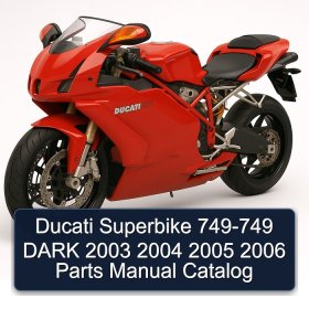 Ducati Superbike 749-749 DARK 2003 2004 2005 2006 Parts Manual Catalog