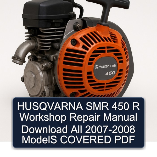HUSQVARNA SMR 450 R Workshop Repair Manual Download All 2007-2008 ModelS COVERED PDF