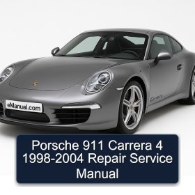 Porsche 911 Carrera 4 1998-2004 Repair Service Manual