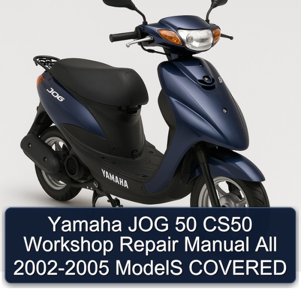Yamaha JOG 50 CS50 Workshop Repair Manual All 2002-2005 ModelS COVERED