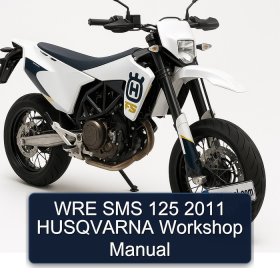 WRE SMS 125 2011 HUSQVARNA Workshop Manual