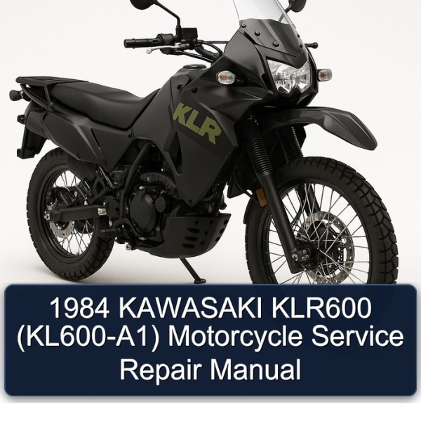 1984 KAWASAKI KLR600 (KL600-A1) Motorcycle Service Repair Manual