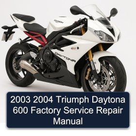 2003 2004 Triumph Daytona 600 Factory Service Repair Manual
