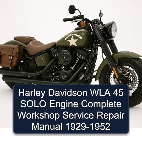 Harley Davidson WLA 45 SOLO Engine Complete Workshop Service Repair Manual 1929-1952