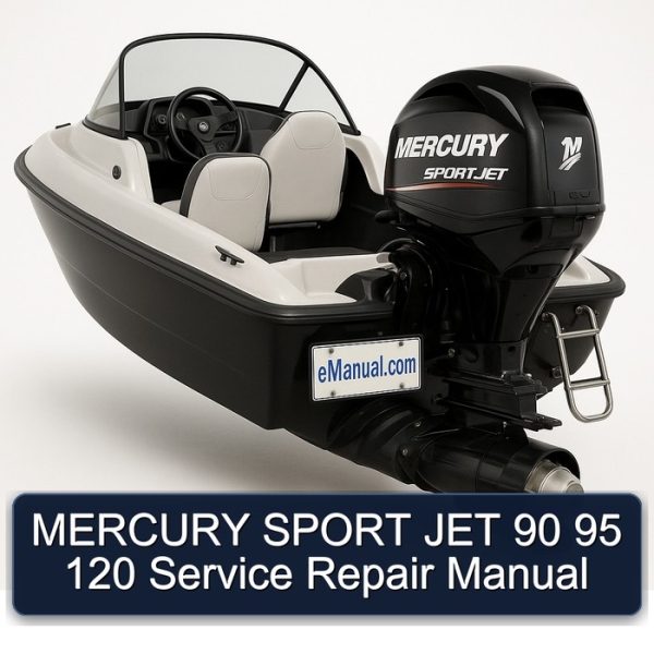 MERCURY SPORT JET 90 95 120 Service Repair Manual