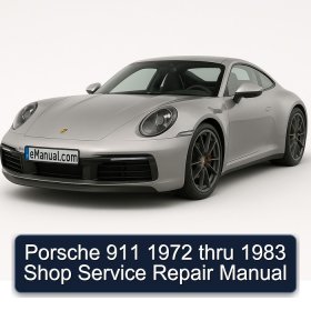 Porsche 911 1972 thru 1983 Shop Service Repair Manual