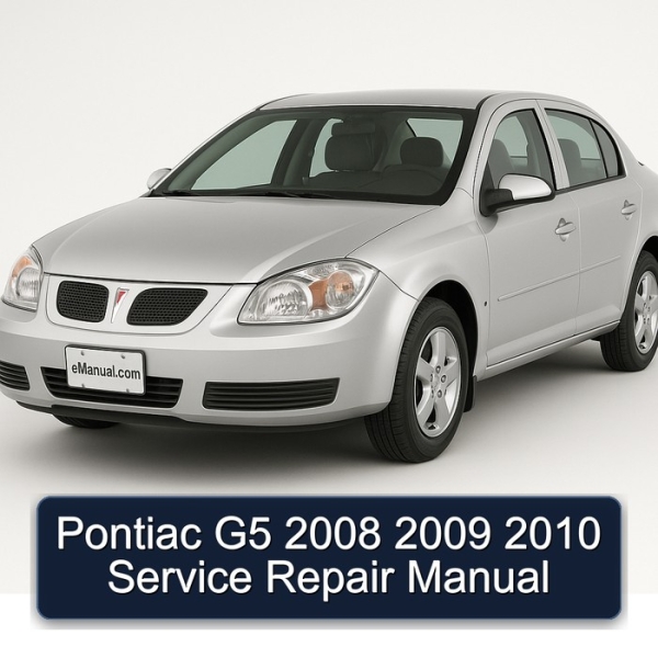 Pontiac G5 2008 2009 2010 Service Repair Manual