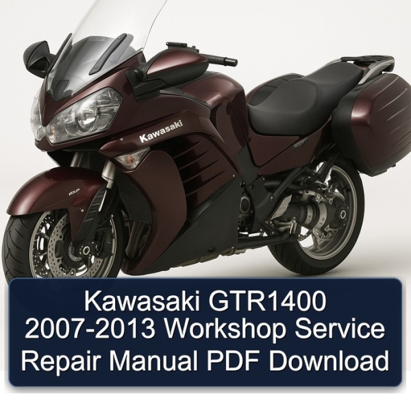 Kawasaki GTR1400 2007-2013 Workshop Service Repair Manual PDF Download