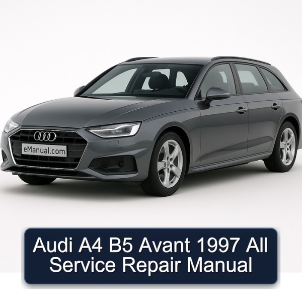 Audi A4 B5 Avant 1997 All Service Repair Manual