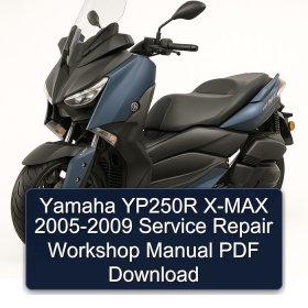 Yamaha YP250R X-MAX 2005-2009 Service Repair Workshop Manual PDF Download