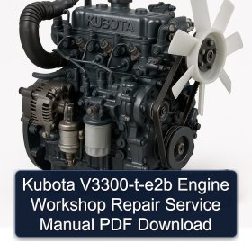 Kubota V3300-t-e2b Engine Workshop Repair Service Manual PDF Download