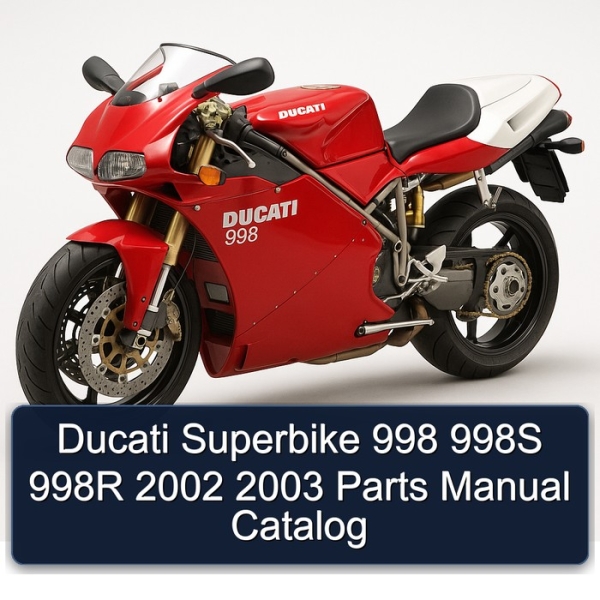 Ducati Superbike 998 998S 998R 2002 2003 Parts Manual Catalog