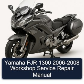 Yamaha FJR 1300 2006-2008 Workshop Service Repair Manual