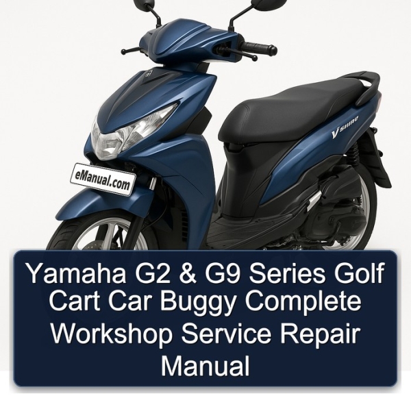 Yamaha G2 & G9 Series Golf Cart Car Buggy Complete Workshop Service Repair Manual