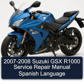 2007-2008 Suzuki GSX R1000 Service Repair Manual Spanish Language