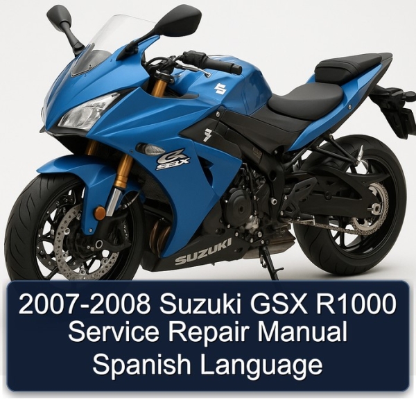 2007-2008 Suzuki GSX R1000 Service Repair Manual Spanish Language