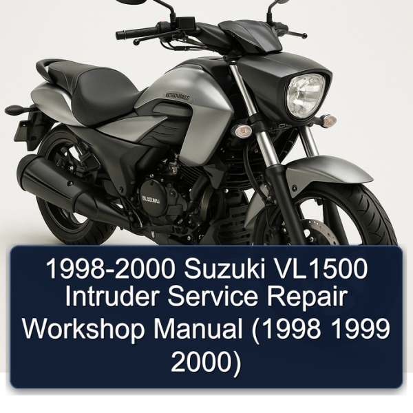 1998-2000 Suzuki VL1500 Intruder Service Repair Workshop Manual (1998 1999 2000)