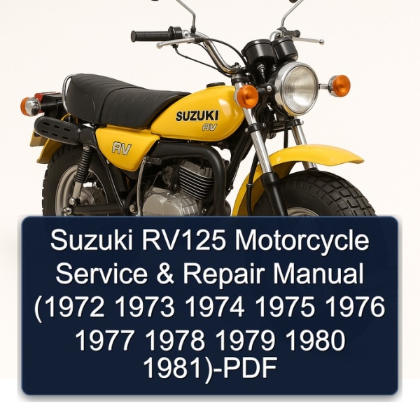Suzuki RV125 Motorcycle Service & Repair Manual (1972 1973 1974 1975 1976 1977 1978 1979 1980 1981)-PDF