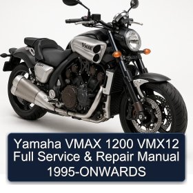 Yamaha VMAX 1200 VMX12 Full Service & Repair Manual 1995-ONWARDS