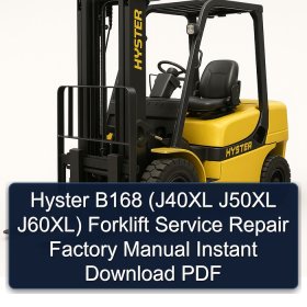 Hyster B168 (J40XL J50XL J60XL) Forklift Service Repair Factory Manual Instant Download PDF