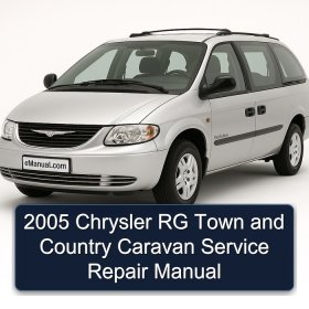 2005 Chrysler RG Town and Country Caravan Service Repair Manual
