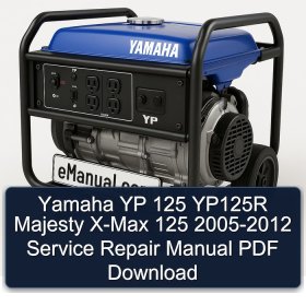 Yamaha YP 125 YP125R Majesty X-Max 125 2005-2012 Service Repair Manual PDF Download