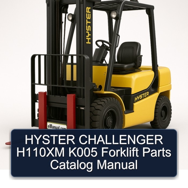 HYSTER CHALLENGER H110XM K005 Forklift Parts Catalog Manual