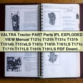 Valtra Tractor T121c, T121h, T131c, T131h, T151eh, T151eLS, T161c, T161h, T161LS, T171c, T171h, T171LS, T191h, T191LS Parts IPL Exploded View Manual