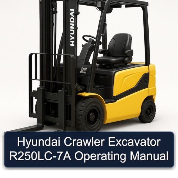 Hyundai Crawler Excavator R250LC-7A Operating Manual