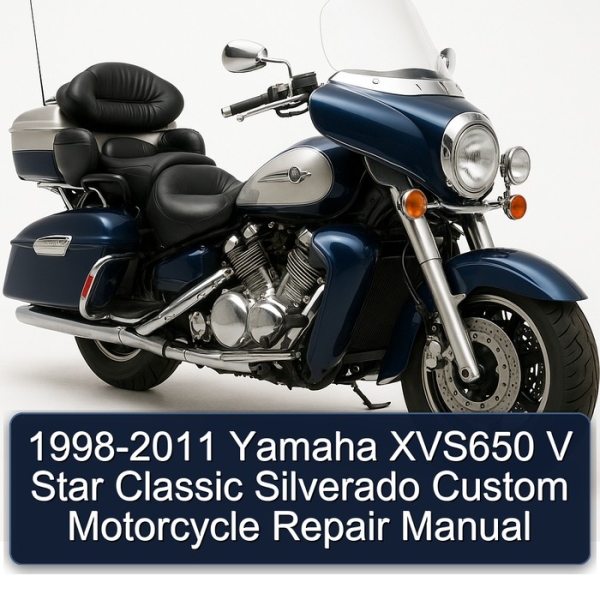 1998-2011 Yamaha XVS650 V Star Classic Silverado Custom Motorcycle Repair Manual