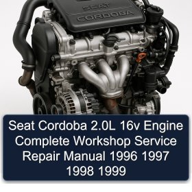 Seat Cordoba 2.0L 16v Engine Complete Workshop Service Repair Manual 1996 1997 1998 1999