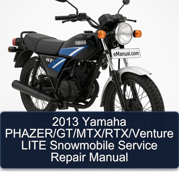 2013 Yamaha PHAZER/GT/MTX/RTX/Venture LITE Snowmobile Service Repair Manual