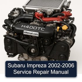 Subaru Impreza 2002-2006 Service Repair Manual