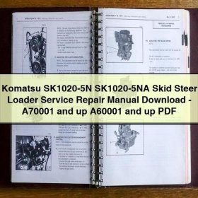 Komatsu SK1020-5N SK1020-5NA Skid Steer Loader Manual de servicio y reparación -A70001 and up A60001 and up