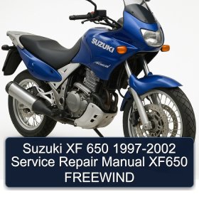 Suzuki XF 650 1997-2002 Service Repair Manual XF650 FREEWIND
