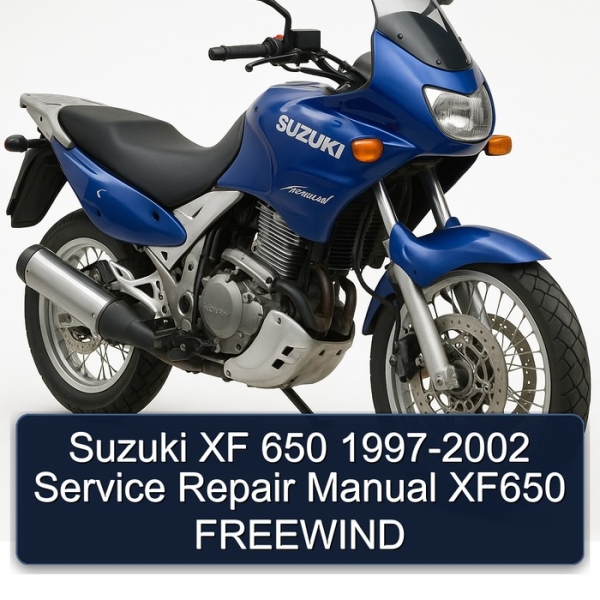 Suzuki XF 650 1997-2002 Service Repair Manual XF650 FREEWIND
