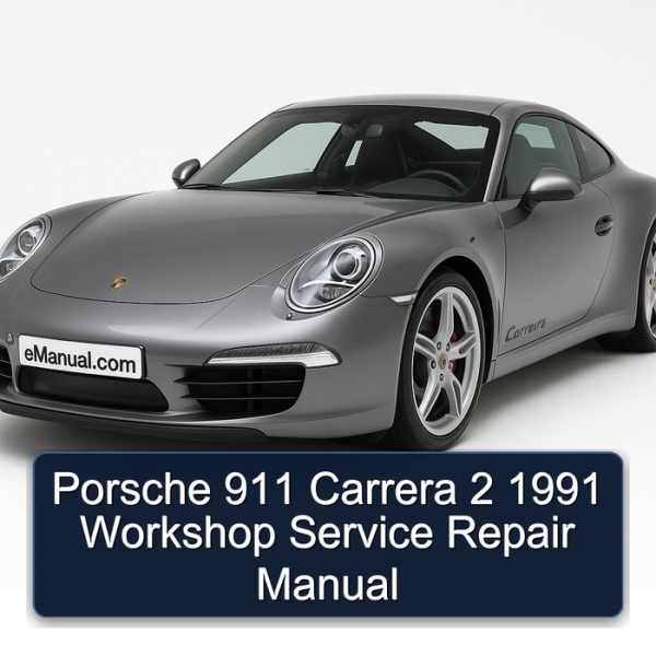 Porsche 911 Carrera 2 1991 Workshop Service Repair Manual