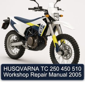 HUSQVARNA TC 250 450 510 Workshop Repair Manual 2005