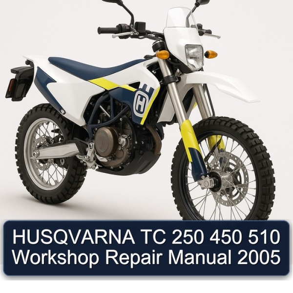 HUSQVARNA TC 250 450 510 Workshop Repair Manual 2005