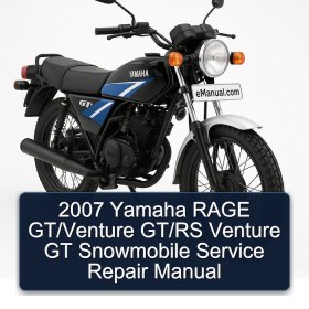 2007 Yamaha RAGE GT/Venture GT/RS Venture GT Snowmobile Service Repair Manual