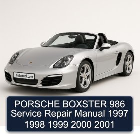 PORSCHE BOXSTER 986 Service Repair Manual 1997 1998 1999 2000 2001